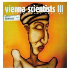 Vienna Scientists Iii - A Mighty Good Feeling - Columbia