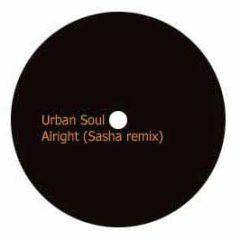 Urban Soul - Alright (Sasha Remix) - White Cr