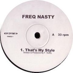 Freq Nasty - That's My Style / Goose - Skint