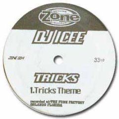 DJ Icee - Tricks Theme / Can You Feel It - Zone