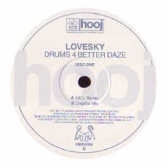 Lovesky - Drums 4 Better Daze (Disc 1) - Hooj Choons