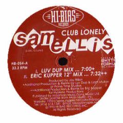 Sam Ellis - Club Lonely - Hi-Bias Records