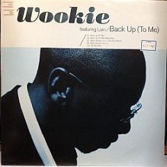Wookie - Back Up To Me - S2S