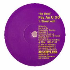 Pay As U Go - Be Real (Yellow Vinyl) - Relentless