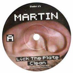Martin - Lick The Plate Clean - Under 5's