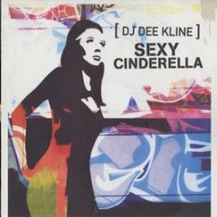 Dee-Kline  - Sexy Cinderella - East West