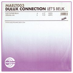 Dulux Connection - Let's Beuk - Maelstrom
