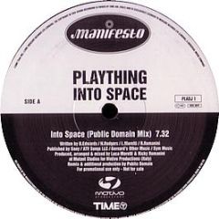 Plaything - Into Space - Manifesto