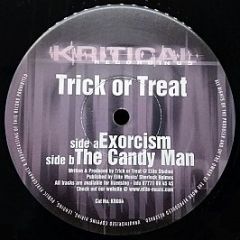 Trick Or Treat - Exorcism / The Candy Man - Kritical