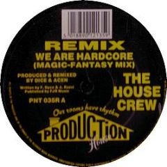 House Crew - We Are Hardcore (Remix) - Production House