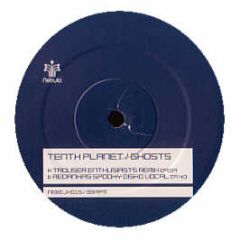 Tenth Planet - Ghosts (Remixes Pt.1) - Nebula