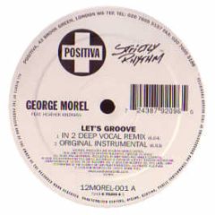 George Morel Ft H Wildman - Let's Groove - Positiva