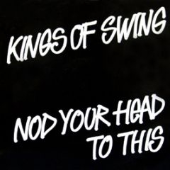 Kings Of Swing - Nod Your Head To This - Bumrush