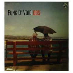 Funk D'Void - DOS - Soma