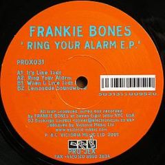 Frankie Bones - Ring Your Alarm EP - Pro-Jex