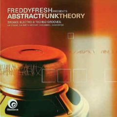 Freddy Fresh Presents - Abstract Funk Theory - Obsessive
