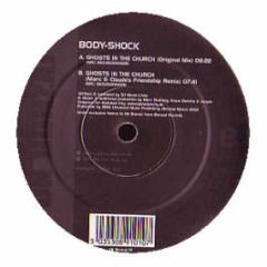 Body Shock - Ghosts In The Church - Bonzai Uk