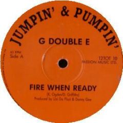 G Double E - Fire When Ready - Jumpin & Pumpin
