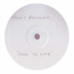 Ragga's Revenge - Back To Life - White X