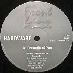 Hardware - Dreamin Of You - Frontline