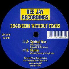 Engineers Without Fears - Spiritual Aura / Rhythm - Dee Jay