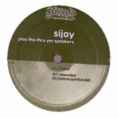 Sijay - Play This Thru Yer Speakers - Jump Records