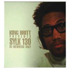 King Britt Presents Sylk 130 - Re-Members Only - Ovum