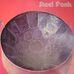 Various Artists - Steel Funk - Steel Funk