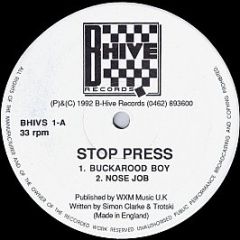 Stop Press - Buckarood Boy/Nose Job - B-Hive