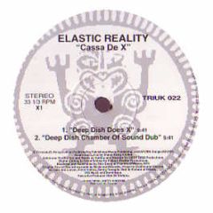 Elastic Reality - Cassa De X - Tribal Uk