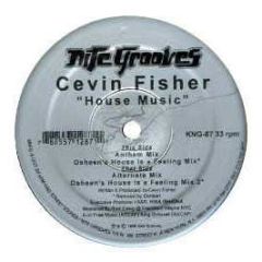 Cevin Fisher - House Music - Nite Grooves