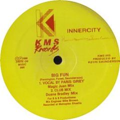 Inner City - Big Fun - KMS