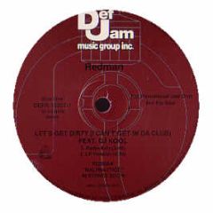 Redman Feat. DJ Kool - Let's Get Dirty (I Can't Get In Da Club) - Def Jam