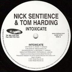 Nick Sentience & Tom Harding - Intoxicate - Nukleuz