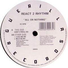 React 2 Rhythm - All Or Nothing - Guerilla