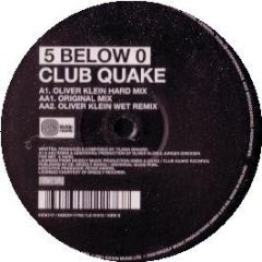 5 Below 0 - Club Quake - Kickin