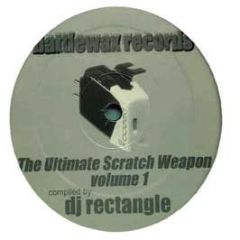 DJ Rectangle - Ultimate Scratch Weapon Vol.1 - Battle Wax