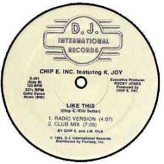 Chip E - Like This (Remix) - DJ International