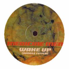 Medicine Men - Wake Up (Jungle Fever) - Carnal