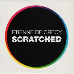 Etienne De Crecy - Scratched - XL
