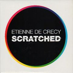Etienne De Crecy - Scratched - XL