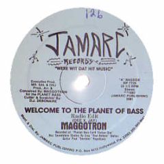 Maggotron - Welcome To The Planet Of Bass - Jamarc
