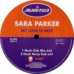 Sara Parker - My Love Is Deep (97 Remix) - Manifesto
