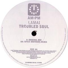 Lamai - Troubled Soul - Am:Pm