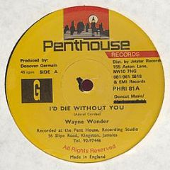 Wayne Wonder - I'd Die Without You - Penthouse
