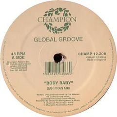 Global Groove - Body Baby - Champion