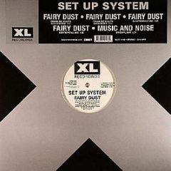 Set Up System - Fairy Dust - XL Recordings