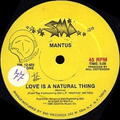 Mantus - Love Is A Natural Thing - SMI