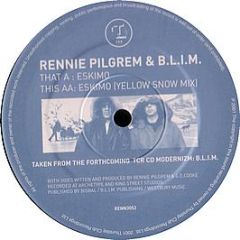 Rennie Pilgrem & Blim - Eskimo - TCR