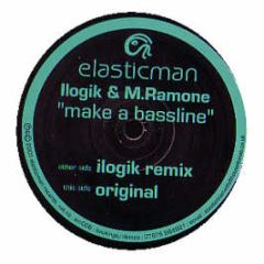 Ilogik & M Ramone - Make A Bassline - Elasticman